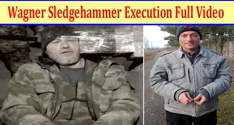 Latest News Wagner Sledgehammer Execution Full Video
